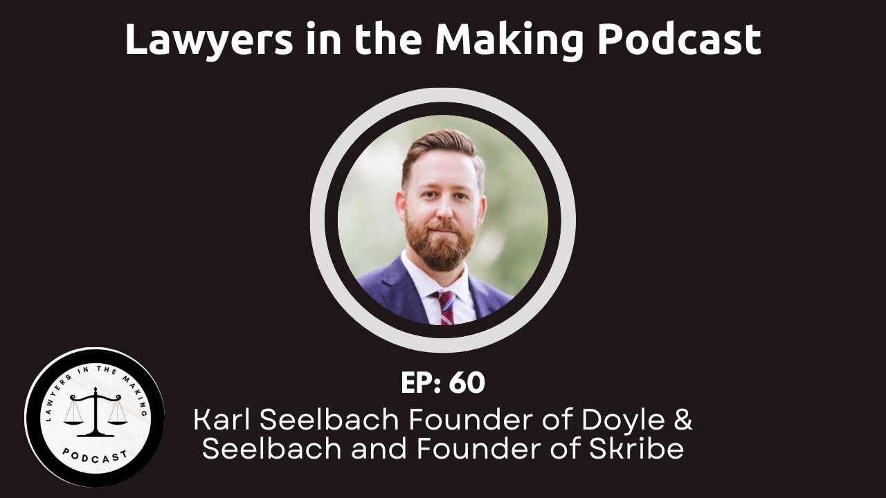 E60: Karl Seelbach Founder of Doyle & Seelbach and Founder of Skribe