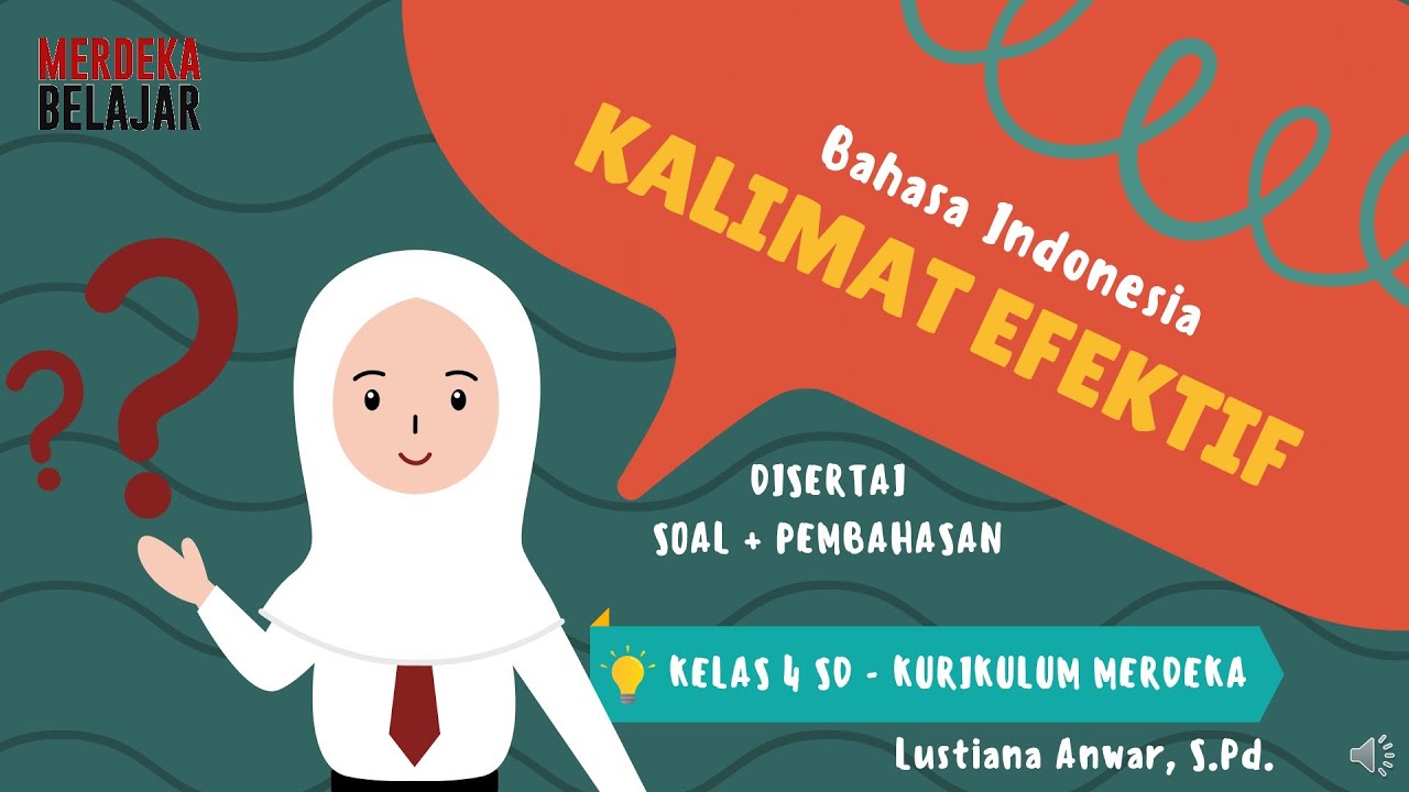 Memahami Kalimat Efektif dengan Mudah Kelas 4