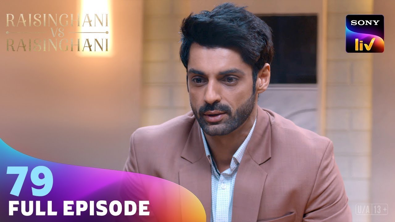 Virat ने लिया एक बड़ा फैसला | Raisinghani vs Raisinghani | Ep 79 | Full Episode