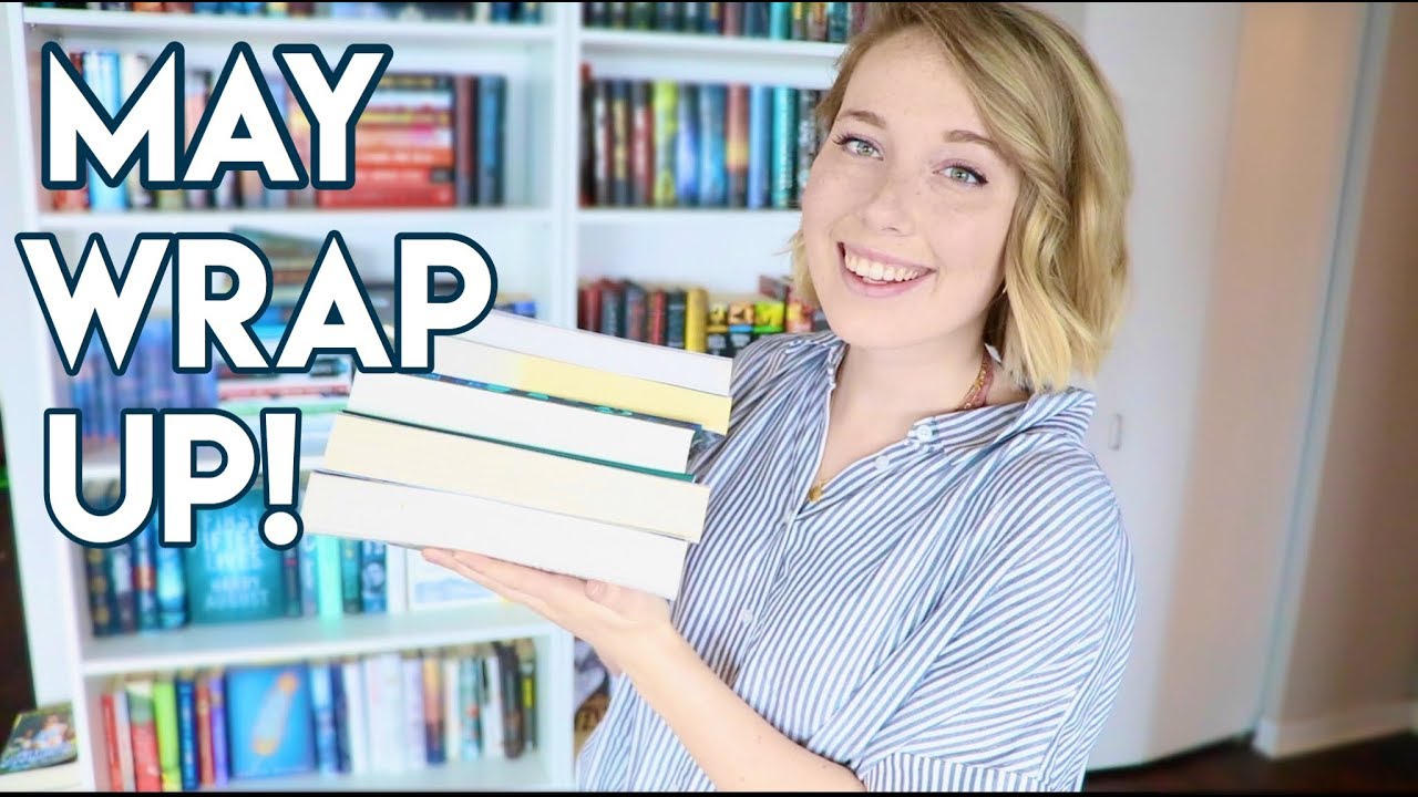May Wrap Up!!