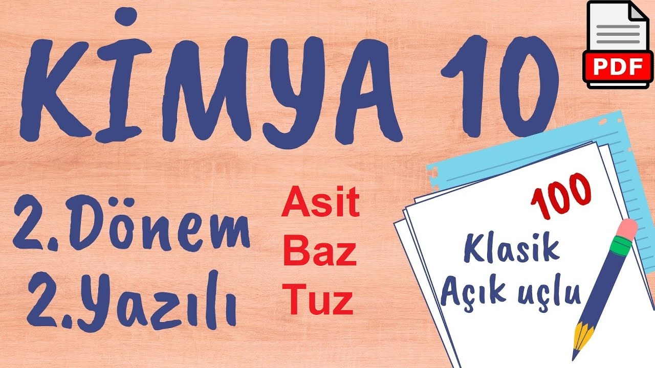 KİMYA 10. Sınıf 2. Dönem 2. Yazılı hazırlık (klasik / açık uçlu) Soruları +PDF (Asit Baz Tuzlar)