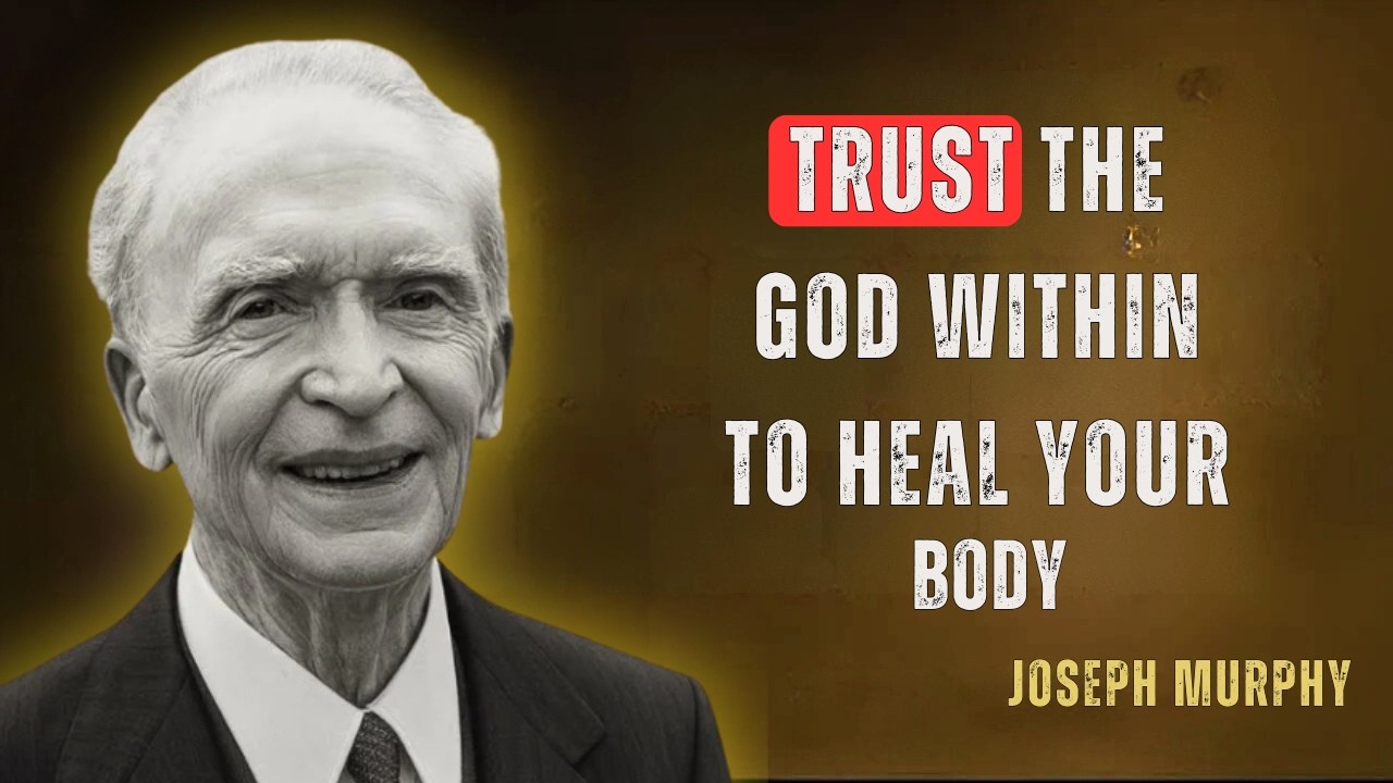 Your Body Knows How to Heal — Trust the God Within | Dr. Joseph Murphy....