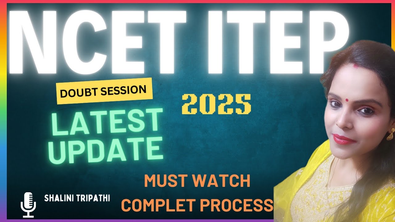 NCET ITEP 2025 | DOUBT VIDEO