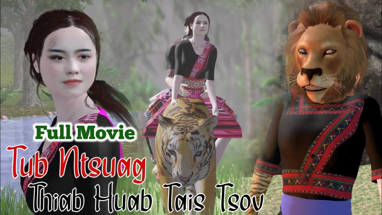 Tub Ntsuag Phas Kas Kiab Thiab Huab Tais tsov Full Movie Daim 13-17