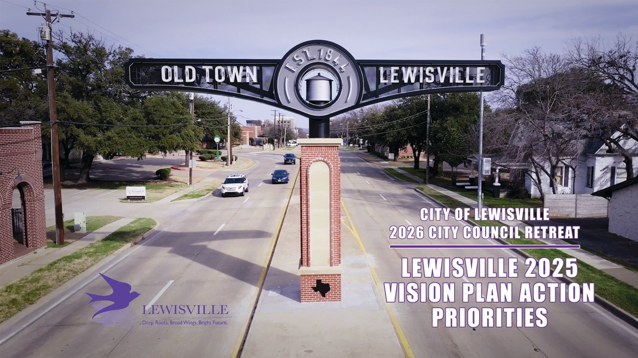2026 - City Council Retreat - Lewisville 2025 Vision Plan Action Priorities