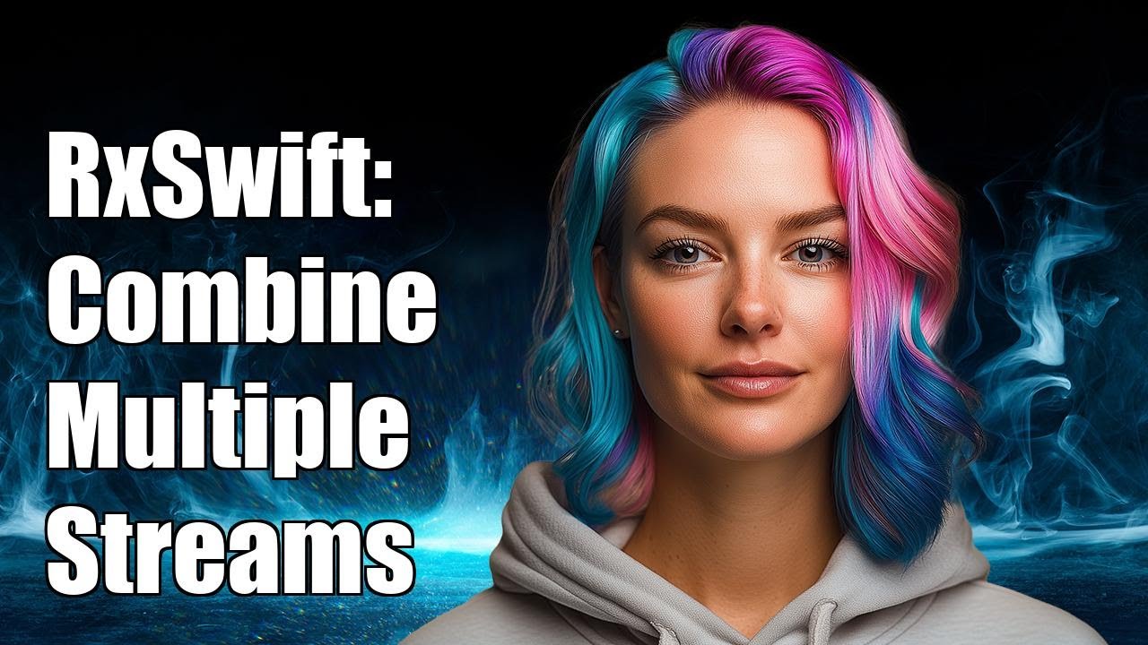 RxSwift: Combining Multiple Observables into a Single Observable Stream
