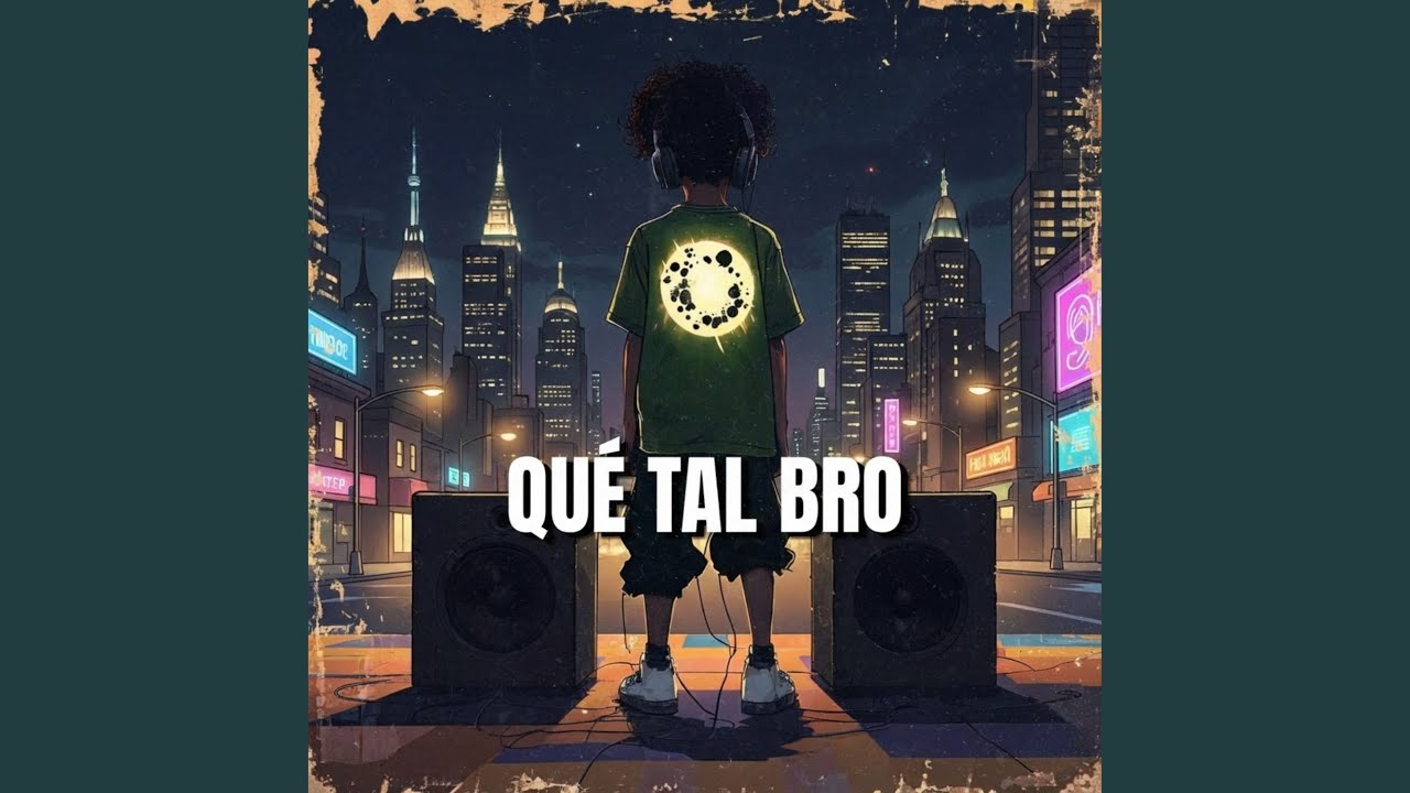 Que Tal Bro