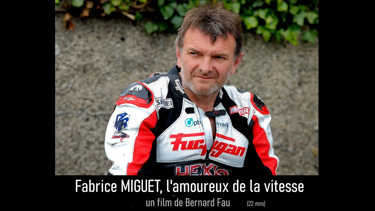 Fabrice MIGUET, l'amoureux de la vitesse .  Film de Bernard Fau  (22mns)
