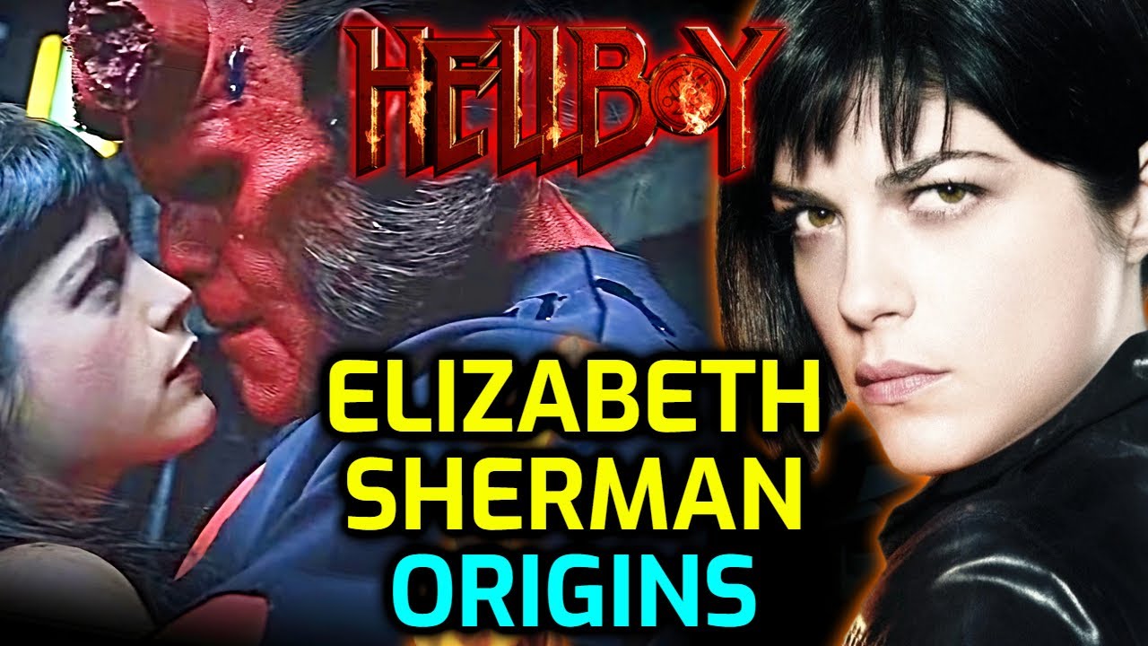Elizabeth Sherman Origins - Hellboy's Lover Who Is Insanely Powerful & Has A Dark Past