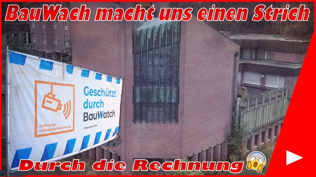 Lost Places #192 Bauwatch macht uns einen Strich durch die Rechnung | Mr. & Mrs.  Lost