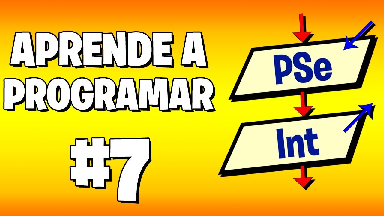 Aprende a programar desde cero con PseInt! | Entrada y Salida | Parte 7