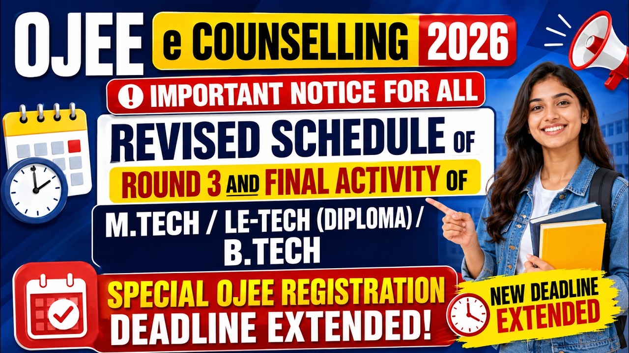 OJEE e counselling 2026 Important Notice for all Revised Schedule