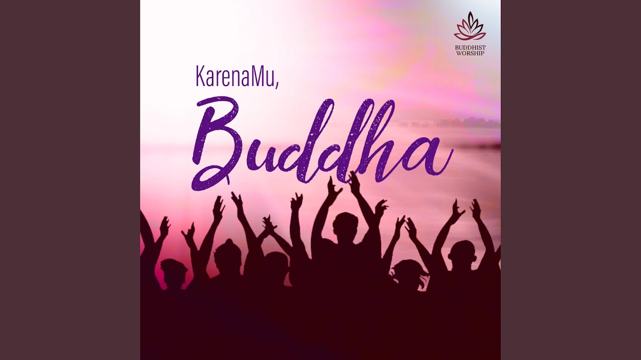 KarenaMu, Buddha