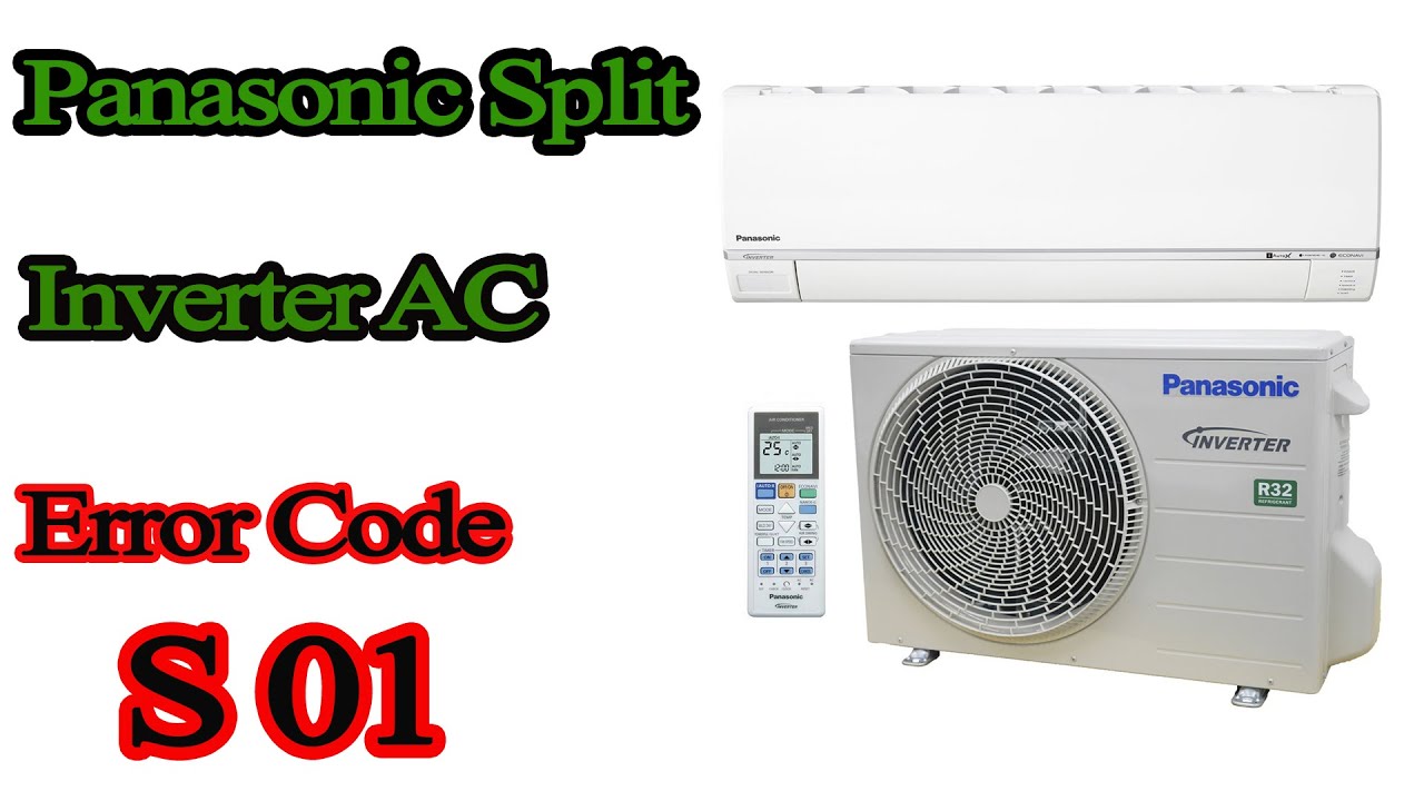 Panasonic Inverter Split AC Error Code s01