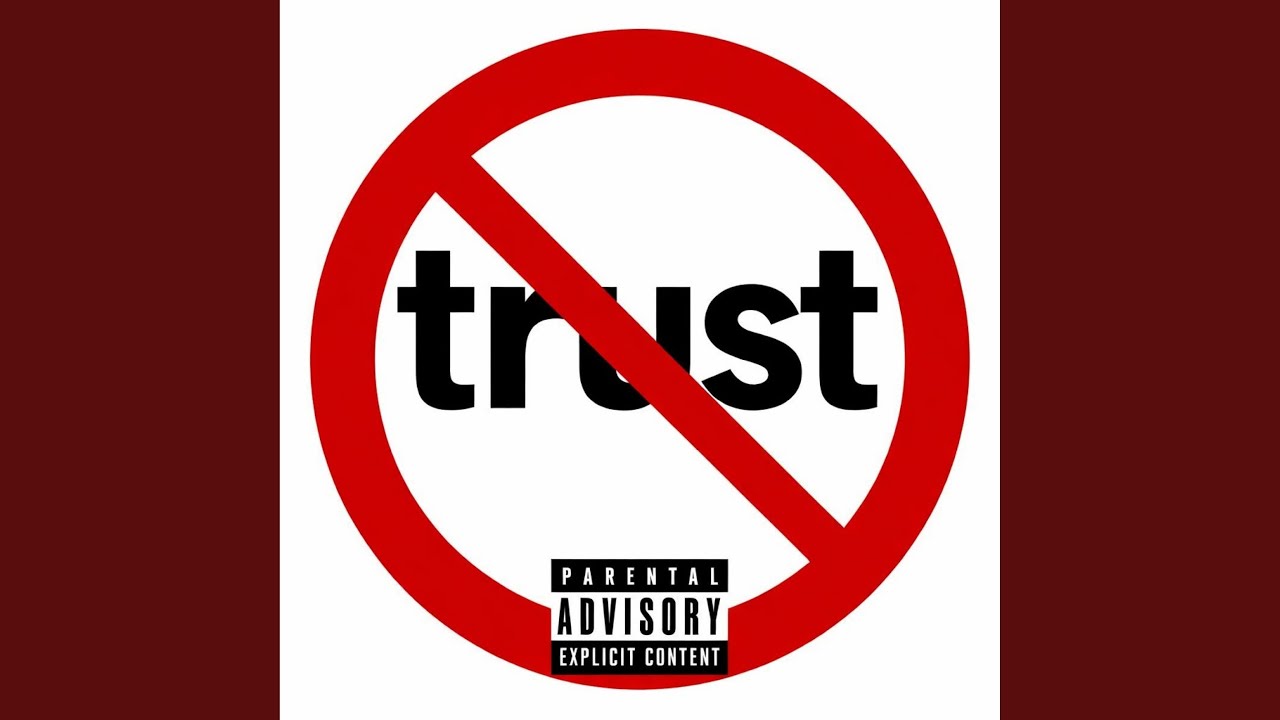 No Trust (feat. Armani Vice)