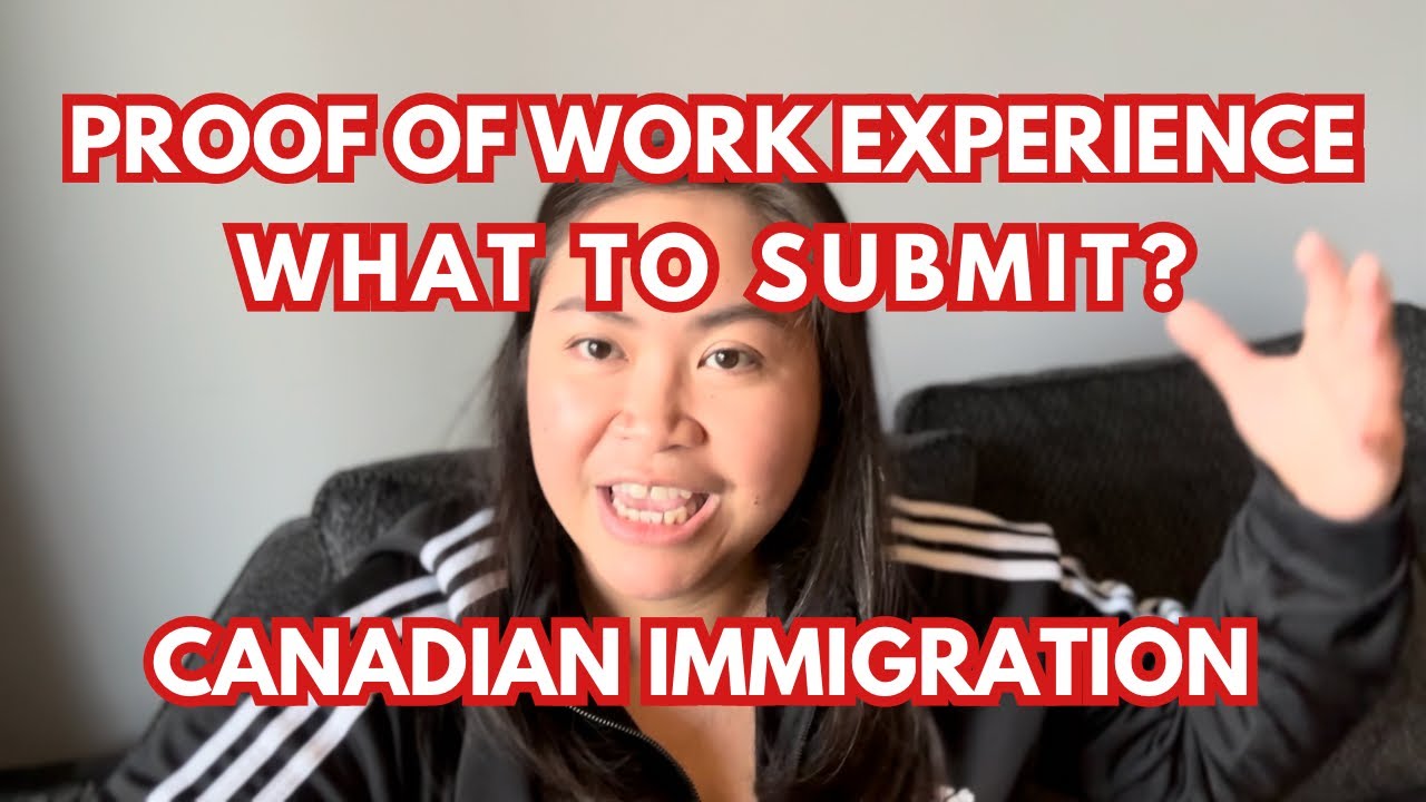 What to submit as PROOF OF WORK EXPERIENCE | Canada Immigration, Express Entry & PNP