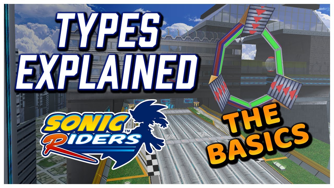 Рассказ о типах в Sonic Riders  | Основы