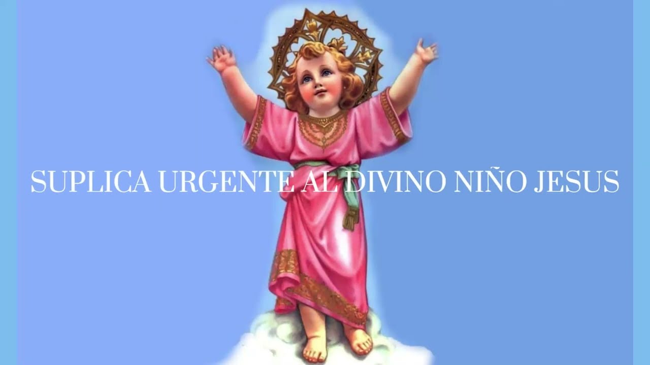 ORACION AL DIVINO NIÑO JESUS