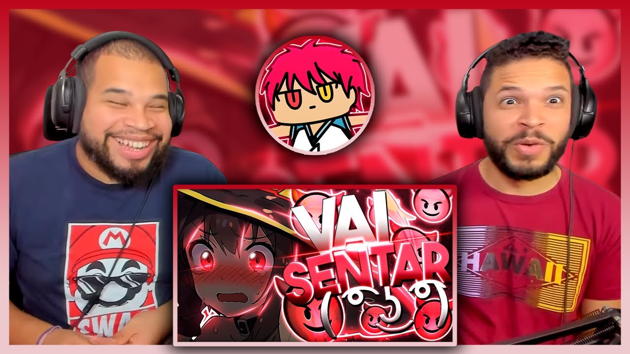 VAI SENTAR - ZUEIRA ANIME | Akachi BR
