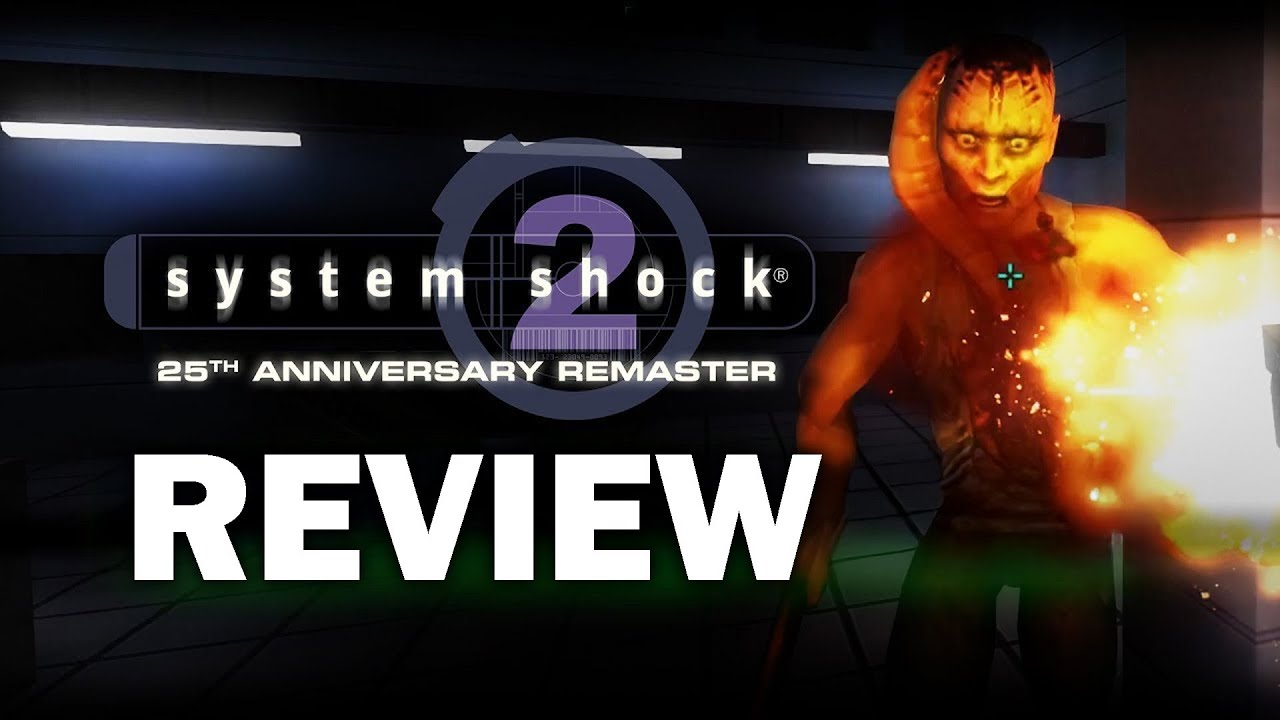 System Shock 2: 25th Anniversary Remaster Review - A Masterclass That Never Ages