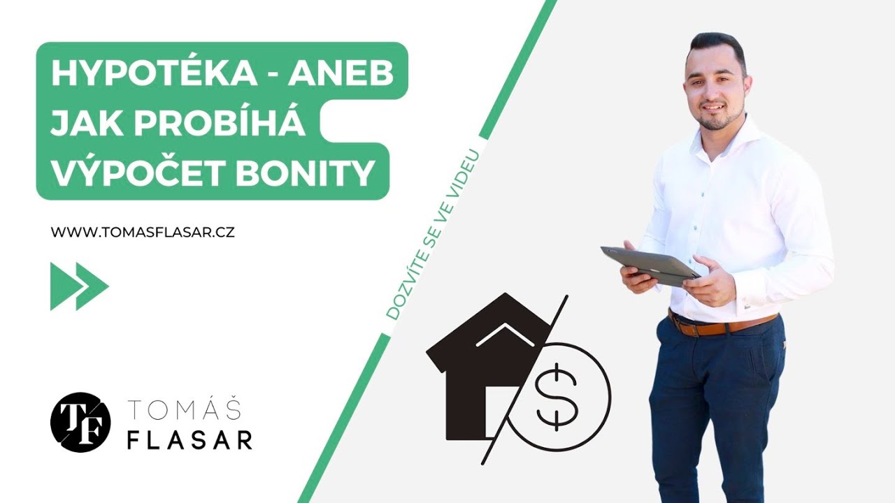 Hypotéka - aneb jak probíhá výpočet bonity