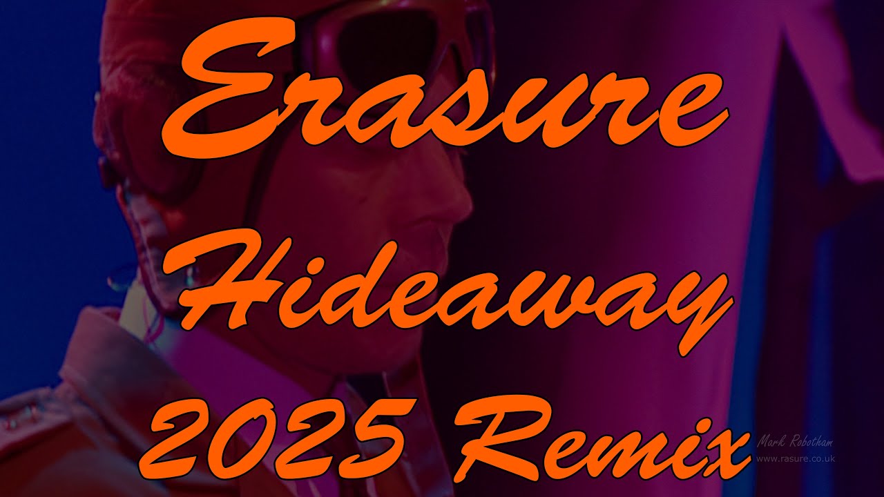 Erasure Hideaway 2025 Remix