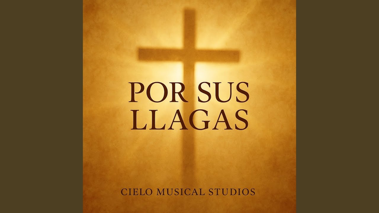 Por Sus Llagas