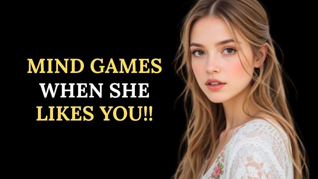 7 Mind Games Women Play When They’re Secretly Attracted to You (And How to Win Every One)