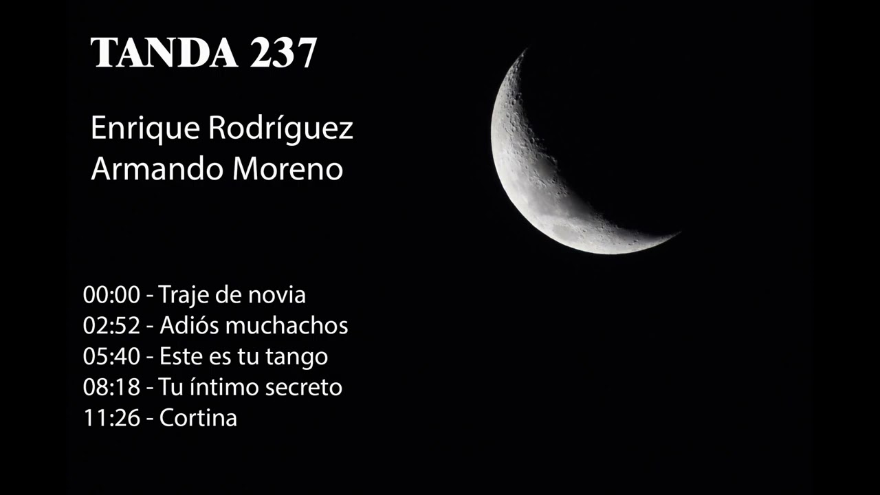 Tanda 237 - Enrique Rodríguez - Armando Moreno
