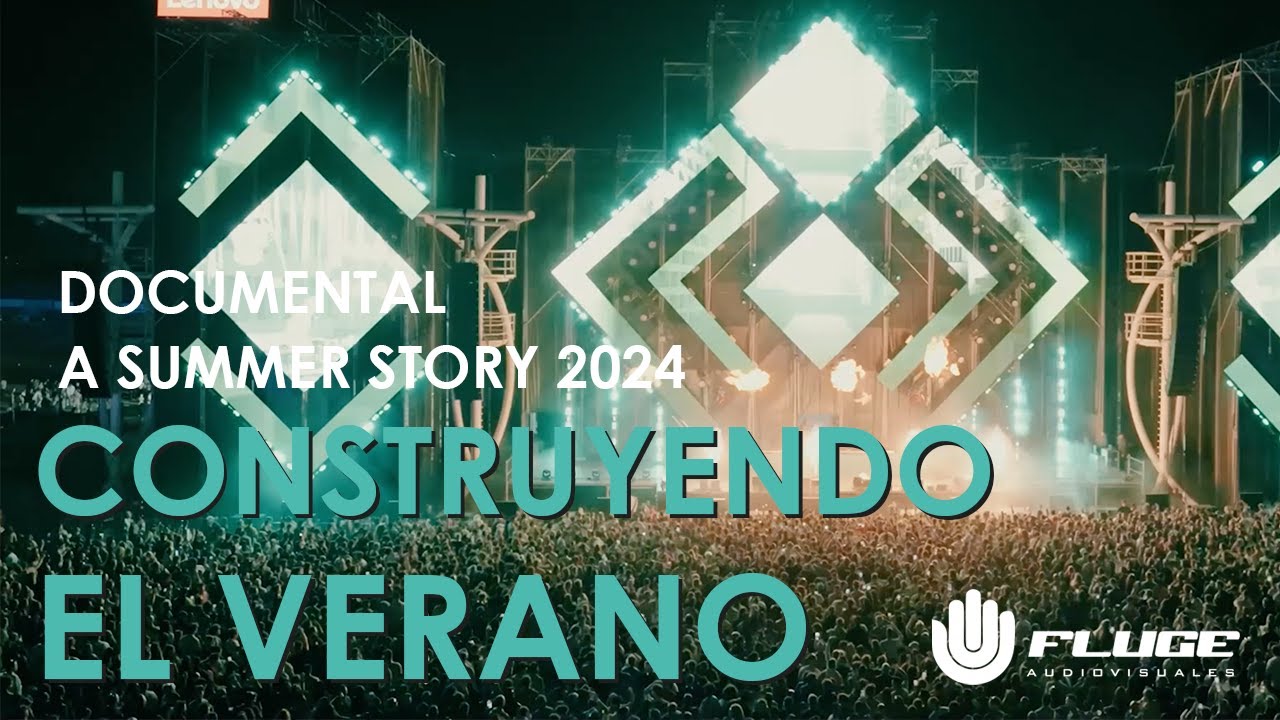 DOCUMENTAL A SUMMER STORY 2024 - CONSTRUYENDO EL VERANO