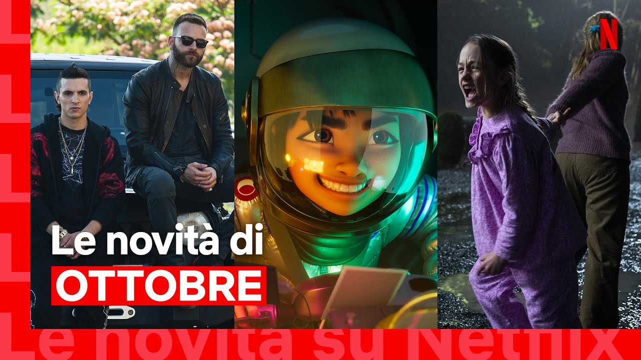 Le novit&agrave; di ottobre su Netflix | ITALIA
