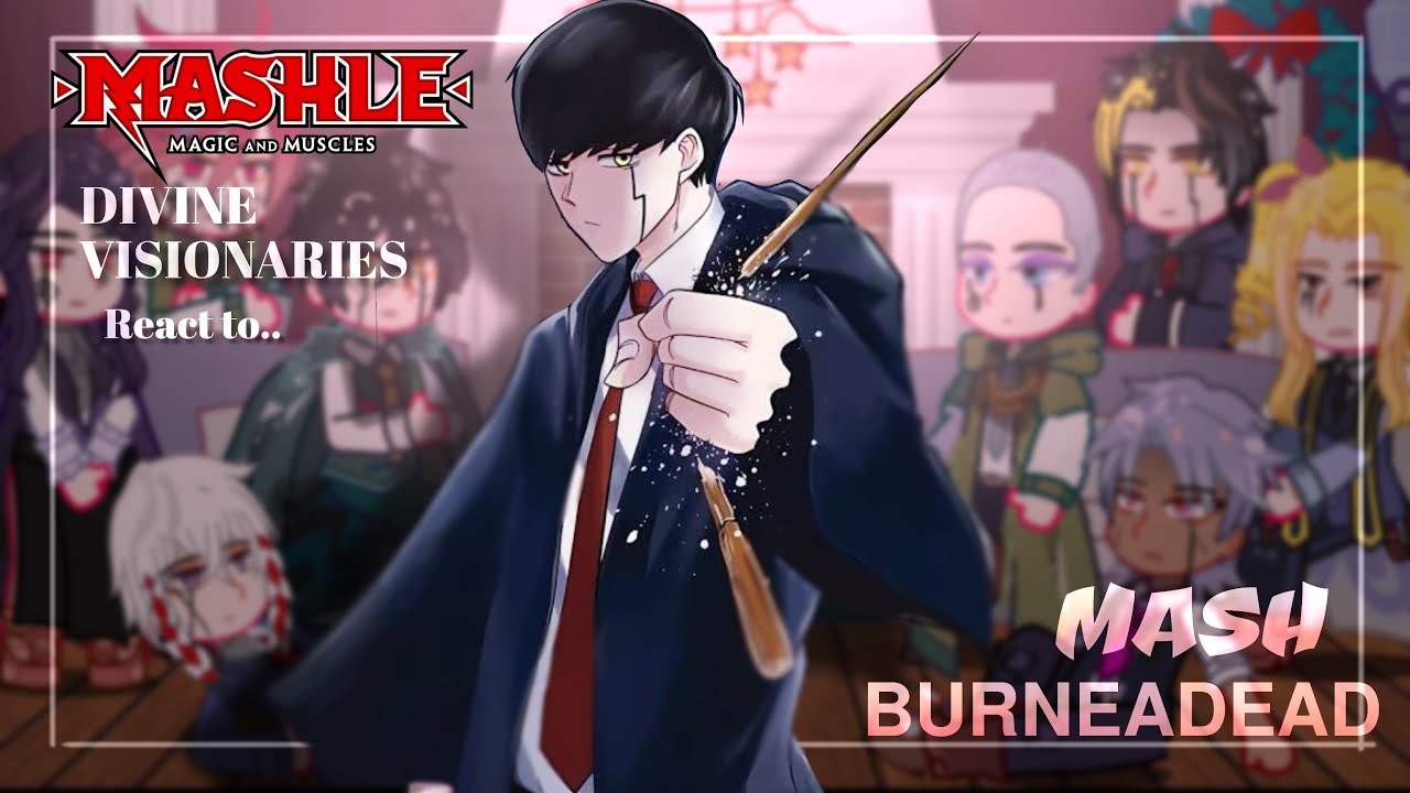 Divine visionaries React to Mash || Part 2 || Mashle Magic and Muscles || Gacha React || Yuk!ra