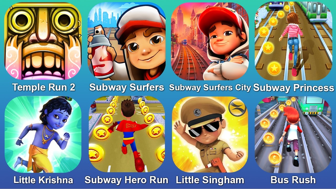 Temple Run 2,Subway Surfers,Subway Surfers City,Subway Princes,Litle Krisna,Subway Hero Run,Bus Rush