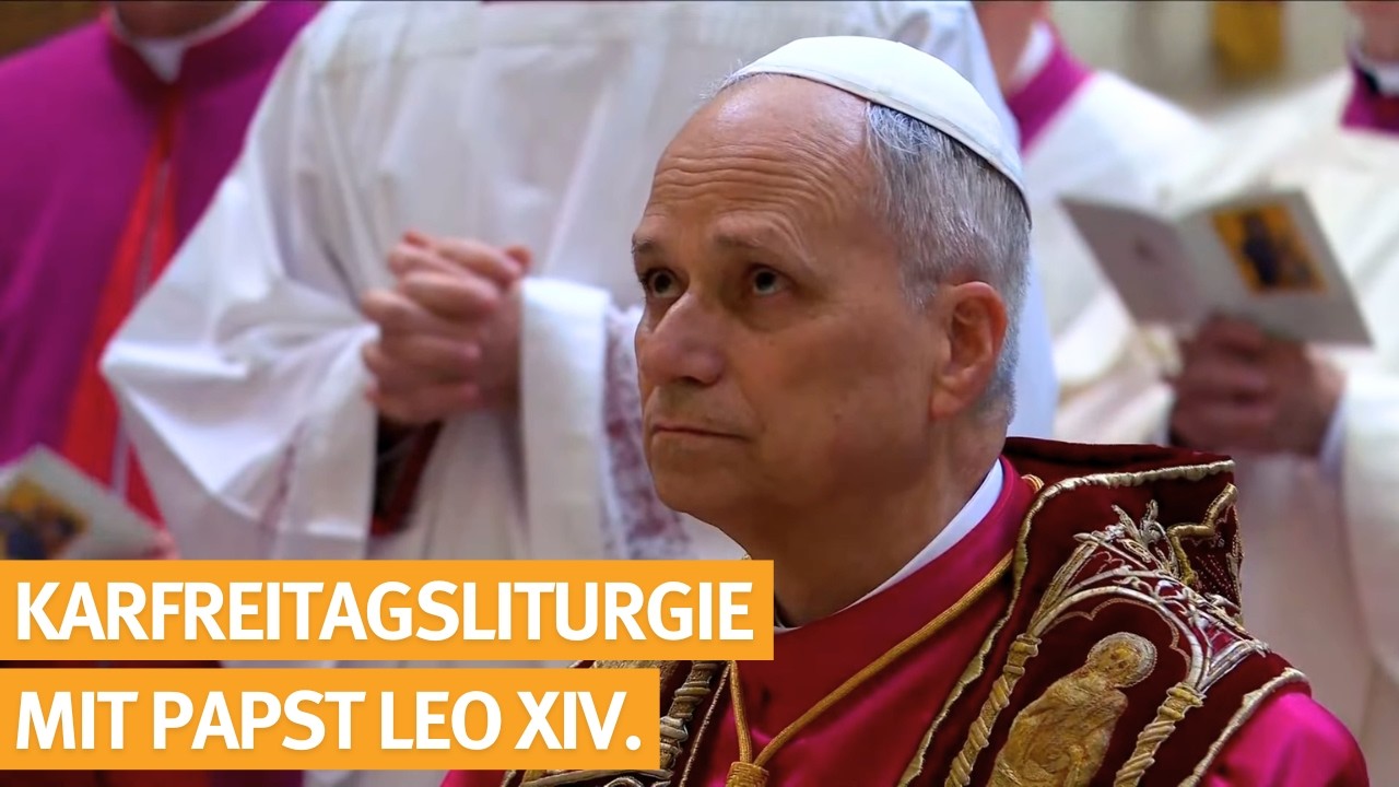 Karfreitagsliturgie - Feier vom Leiden und Sterben des Herrn, Petersdom im Vatikan - 03.04.2026