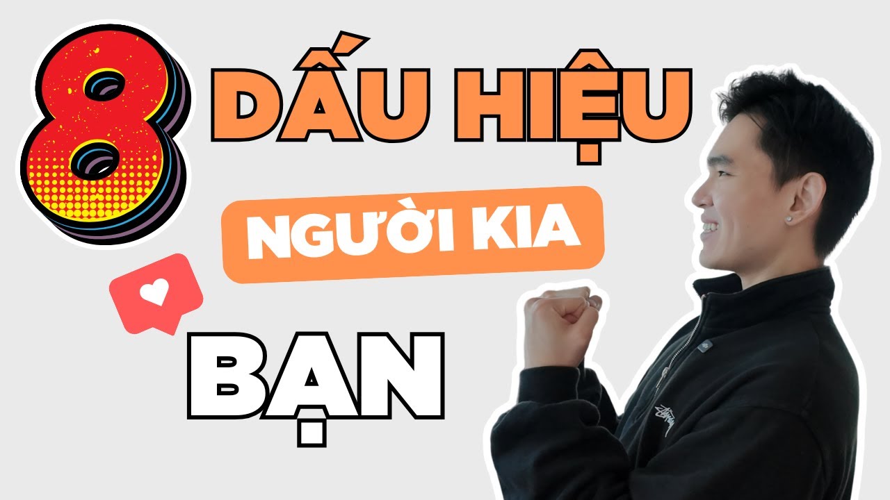 NHỮNG DẤU HIỆU KHI MỘT NGƯỜI THÍCH BẠN | Men's Bay