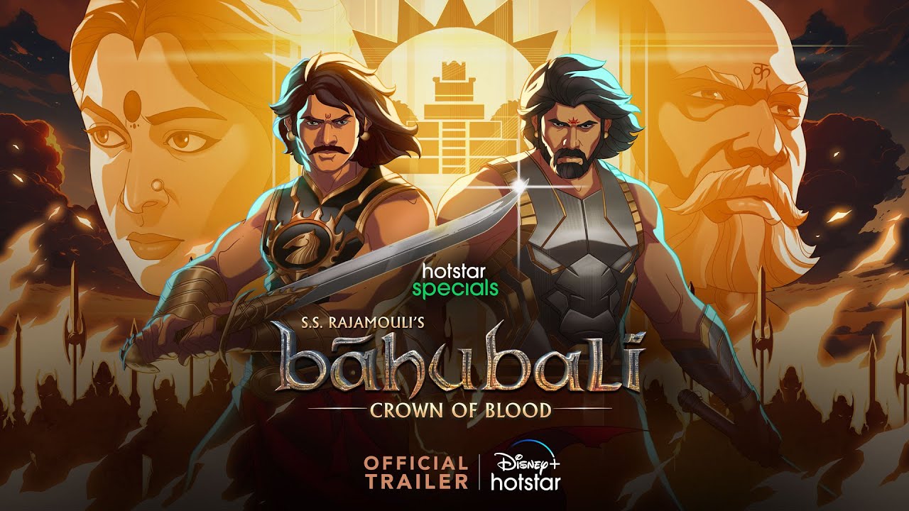 Hotstar Specials S.S. Rajamouli’s Baahubali : Crown of Blood | Official trailer | 