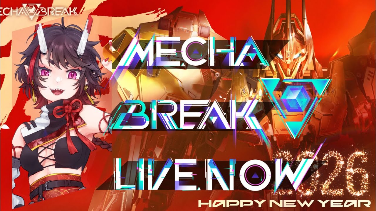 【#MechaBREAK】2026年あけおめメカブレイクランクマ配信【茨機カイキ】