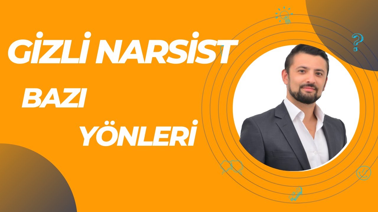 Gizli Narsistlerin Bazı Yönleri