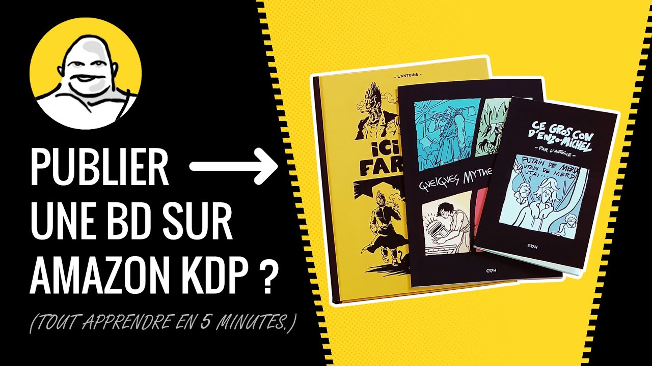 Comment PUBLIER une BD sur Amazon KDP [L'Antoine]