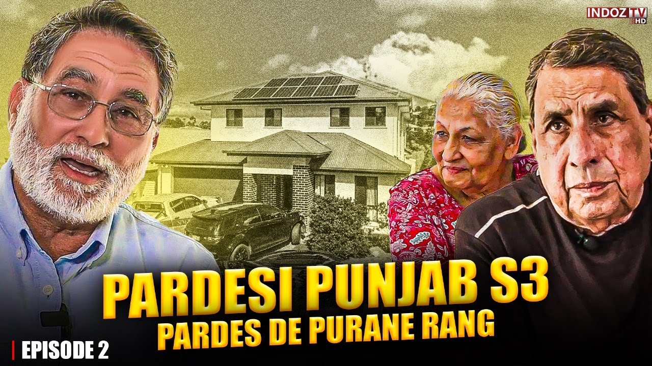 Pardes de Purane Rang |  Punjabi Stories from Australia || Pardesi Punjab || Indoz tv