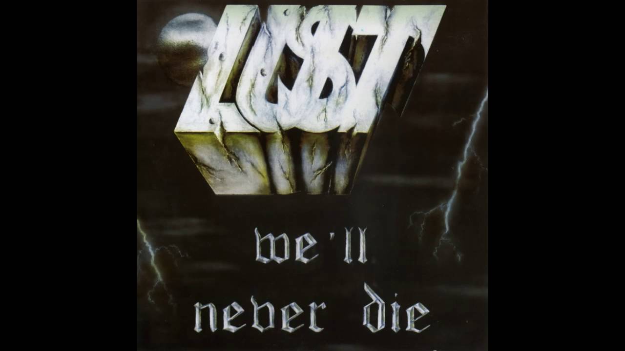 Lust - We'll Never Die (1988) - Full Album