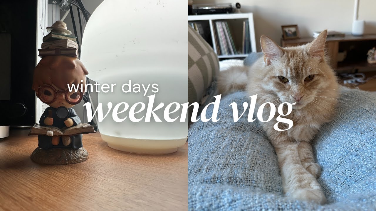 Weekend Vlog ❄️☁️  - cozy whimsy at home, hobbies, and simple winter days