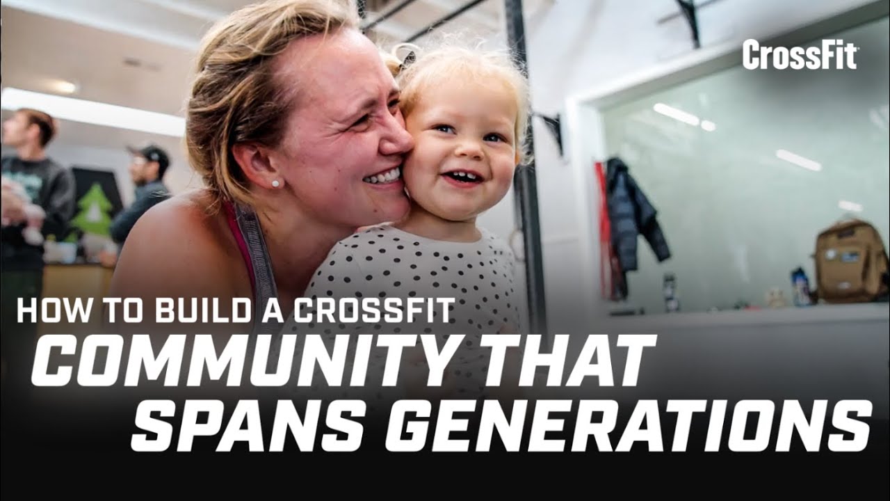 How to Build a CrossFit Community That Spans Generations — CrossFit Aptos
