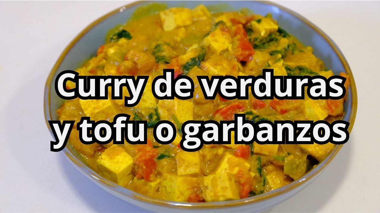 Curry de verduras y tofu o garbanzos - ¿Seguís a dieta? -