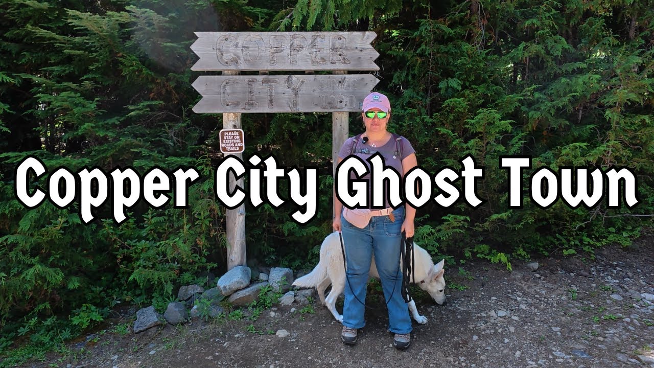 Copper City Ghost Town – A dream of Mining Riches to Build Something Big but the Railroad Never Came