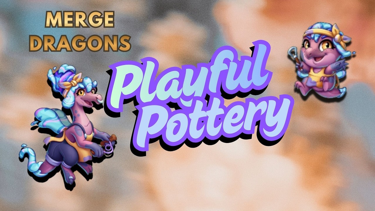 (NEW) Playful Pottery - Merge Dragons Event