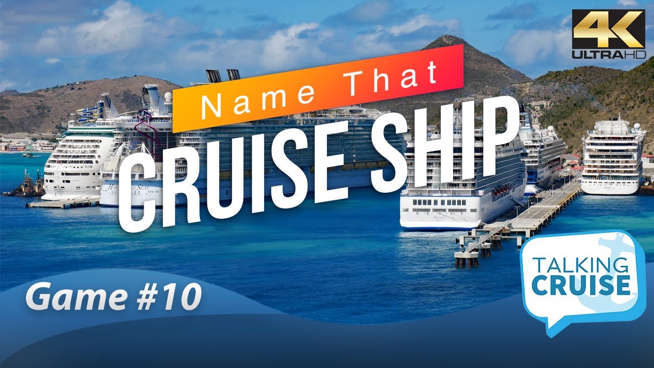 Name that Cruise Ship (Game #10)