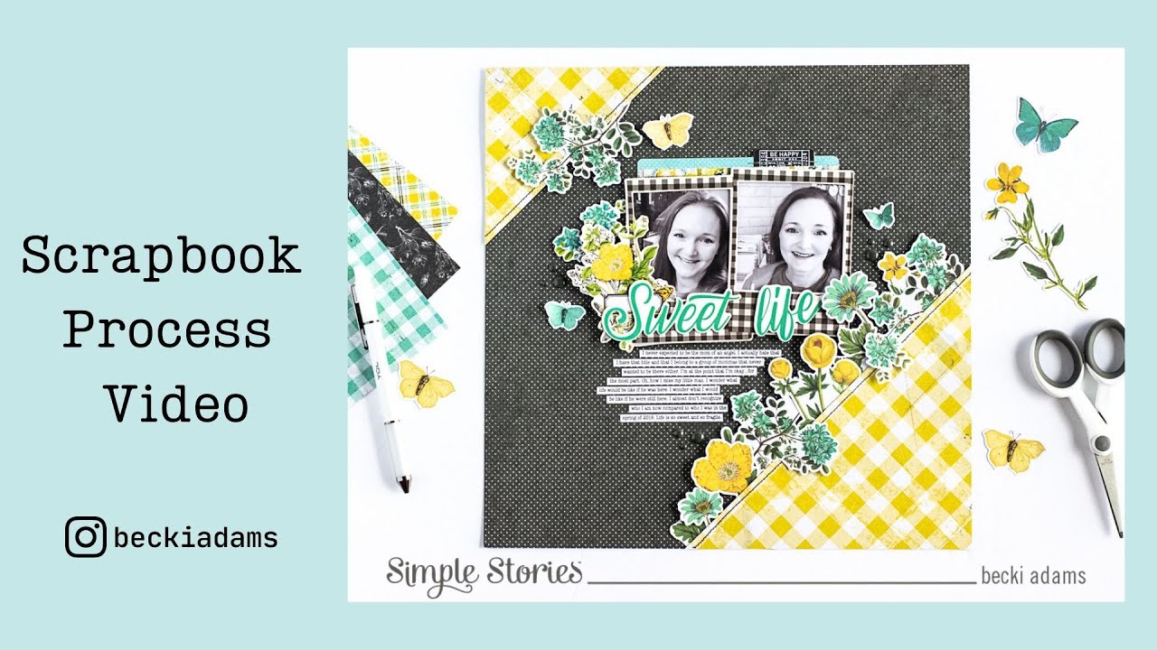 Scrapbook Process Video | Sweet Life | Simple Stories | Becki Adams | Simple Vintage Lemon Twist