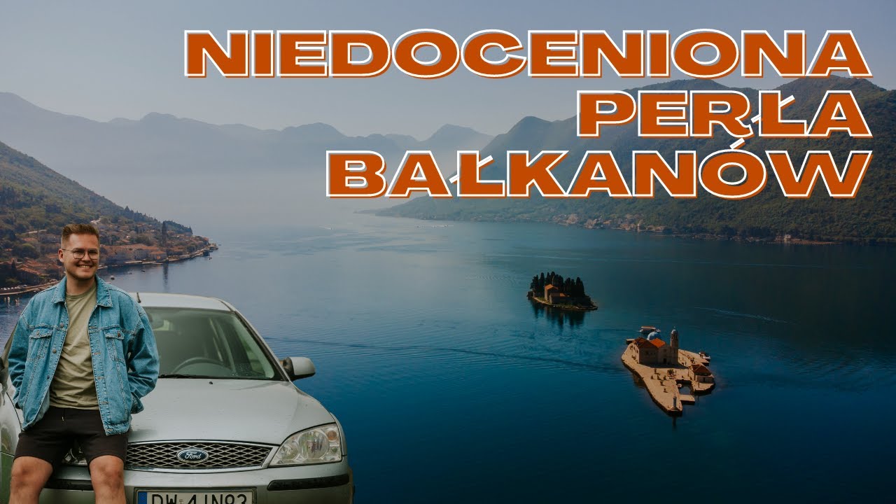Bałkański Road Trip - Czarnogóra