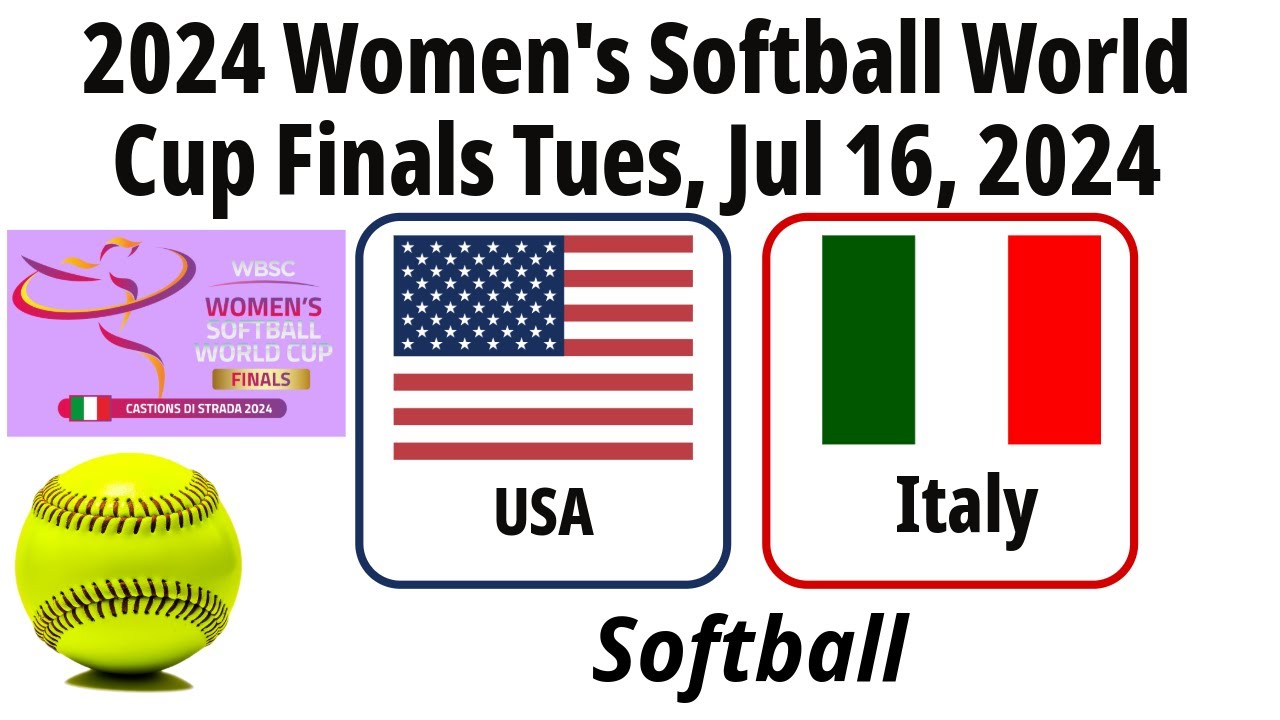 2024 Jul 16 - Softball - Italy vs USA - 2024 Women's Softball World Cup Finals - 20240716